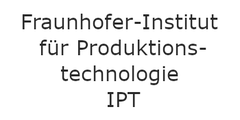 Fraunhofer-Institut für Produktionstechnologie IPT