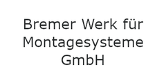 Bremer Werk für Montagesysteme GmbH