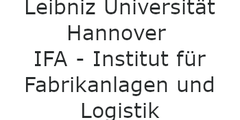 Institut für Fabrikanlagen und Logistik (IFA), Leibniz Universität Hannover